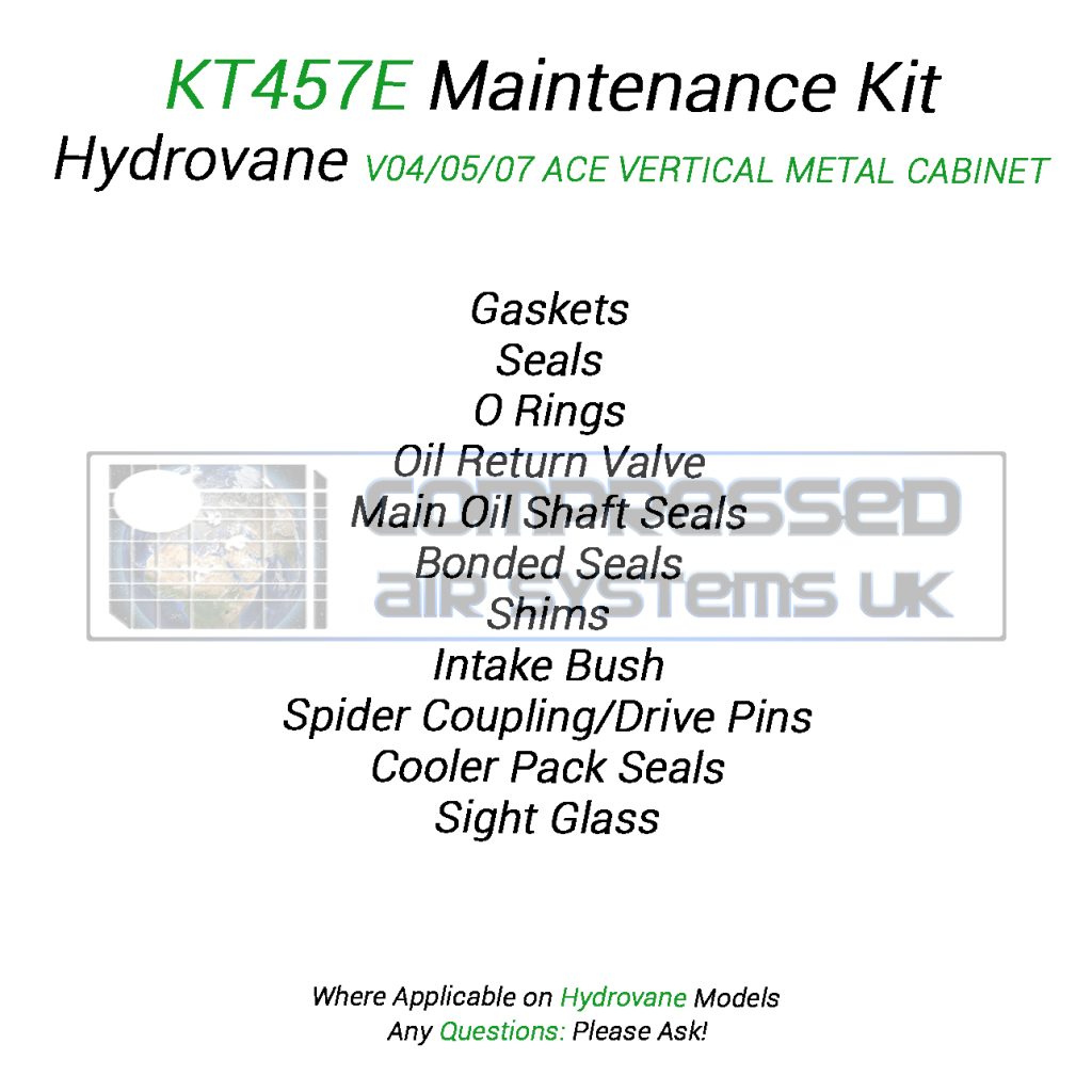 KT457E Top Up (Overhaul) Kit Manufactured to Fit Hydrovane V04/ 05/ 07 ACE VERTICAL METAL CABINET