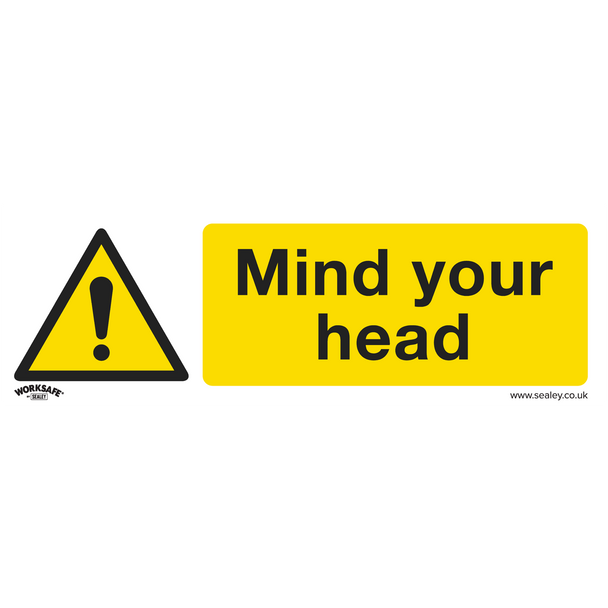 Sealey SS39V1 ⏐ Worksafe® Mind Your Head Safety Sign - Self-Adhesive Vinyl