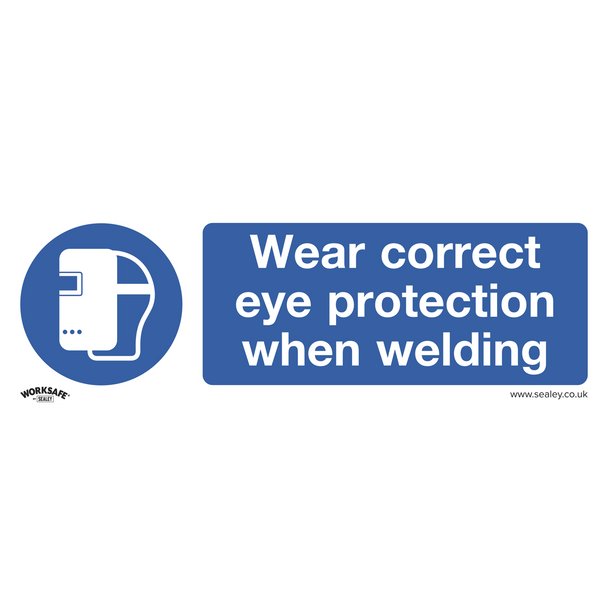 Sealey SS54V1 ⏐ Worksafe® Wear Eye Protection When Welding Safety Sign - Self-Adhesive Vinyl