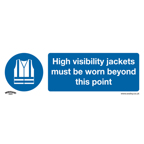 Sealey SS9V1 ⏐ Worksafe® High Visibility Jackets Must Be Worn Beyond This Point Safety Sign - Self-Adhesive Vinyl
